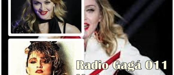 Podcast Radio Gaga 011 Madona